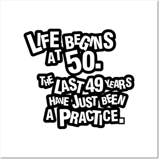 Life begins at 50 Posters and Art